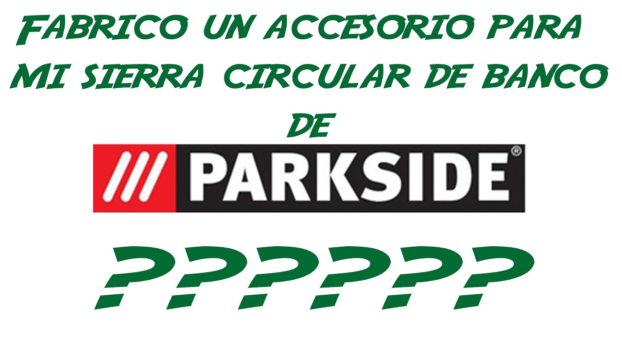 Un nuevo accesorio para mejorar mi sierra circular de mesa de 