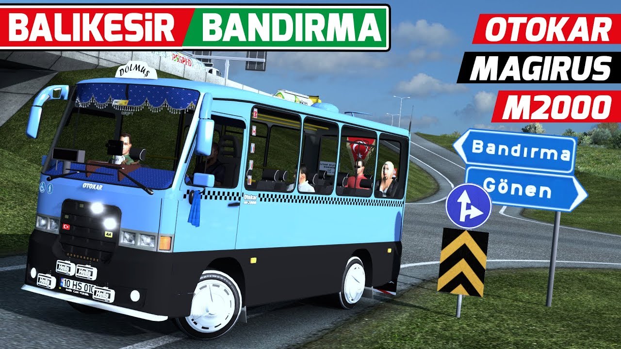 DOLMUŞ MODU !!! OTOKAR MAGIRUS M-2000 İLE BALIKESİR/BANDIRMA !!
