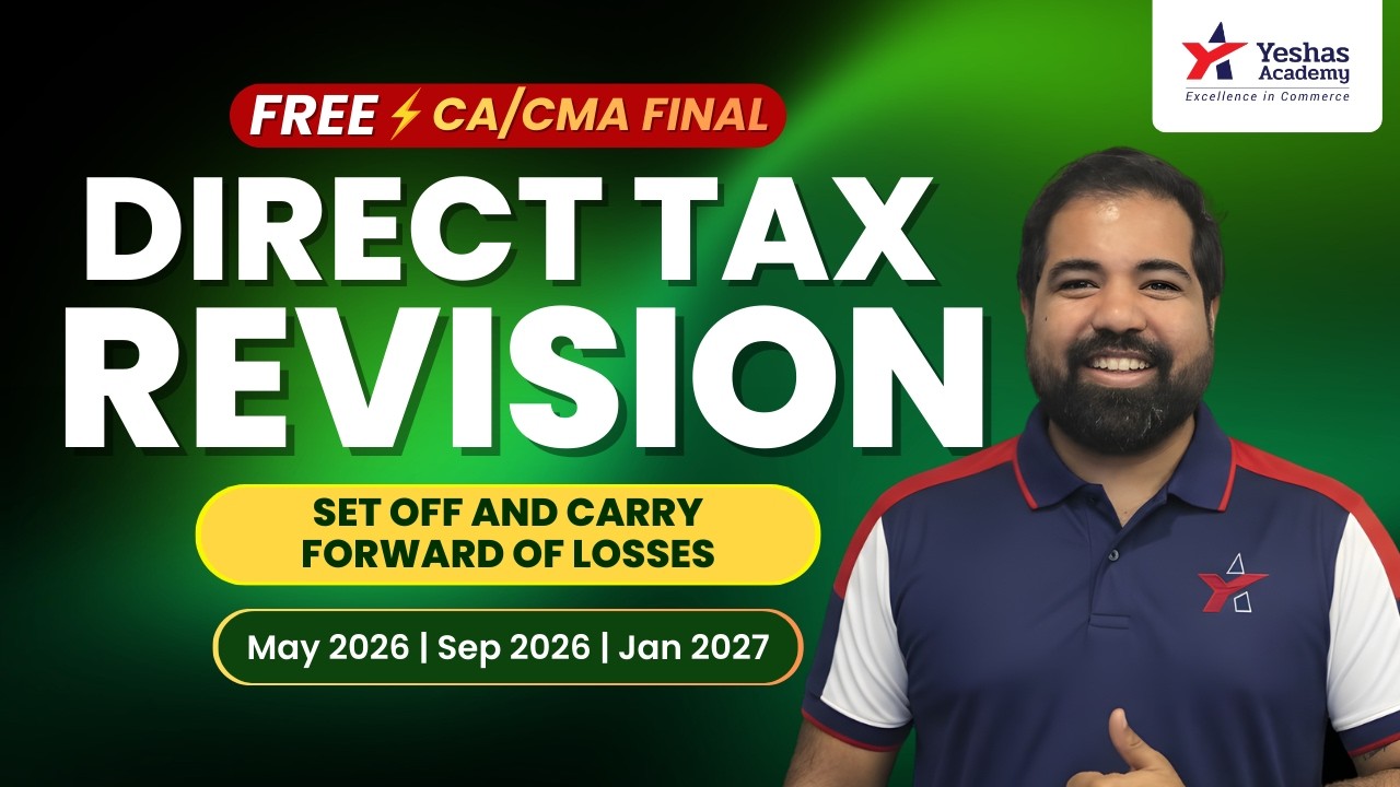 CA/CMA Final Direct Tax Revision | Set off and carry forward of losses | May, Sep 2026, Jan 2027