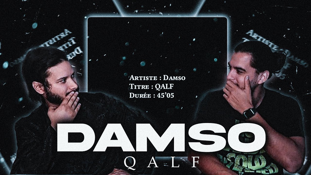 PREMIERE ECOUTE - DAMSO - QALF