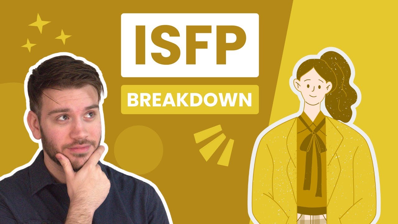 ISFP Personality EXPLAINED