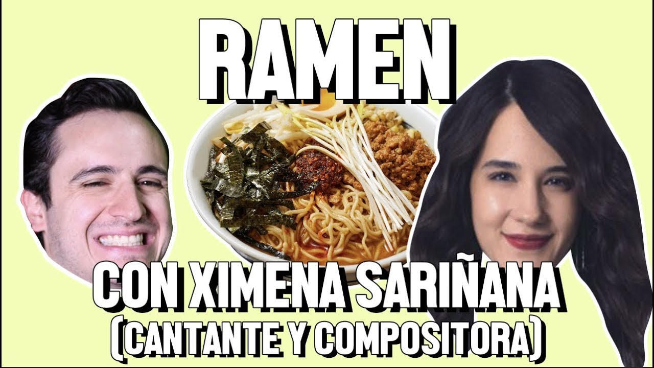 RAMEN Y XIMENA SARIÑANA - ÑAMÑAM (Episodio 78)