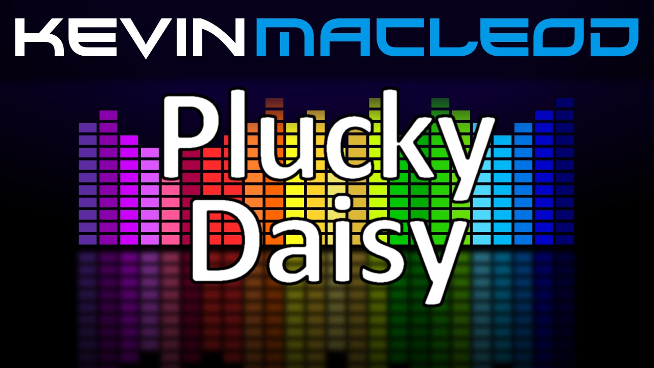 Kevin MacLeod: Plucky Daisy