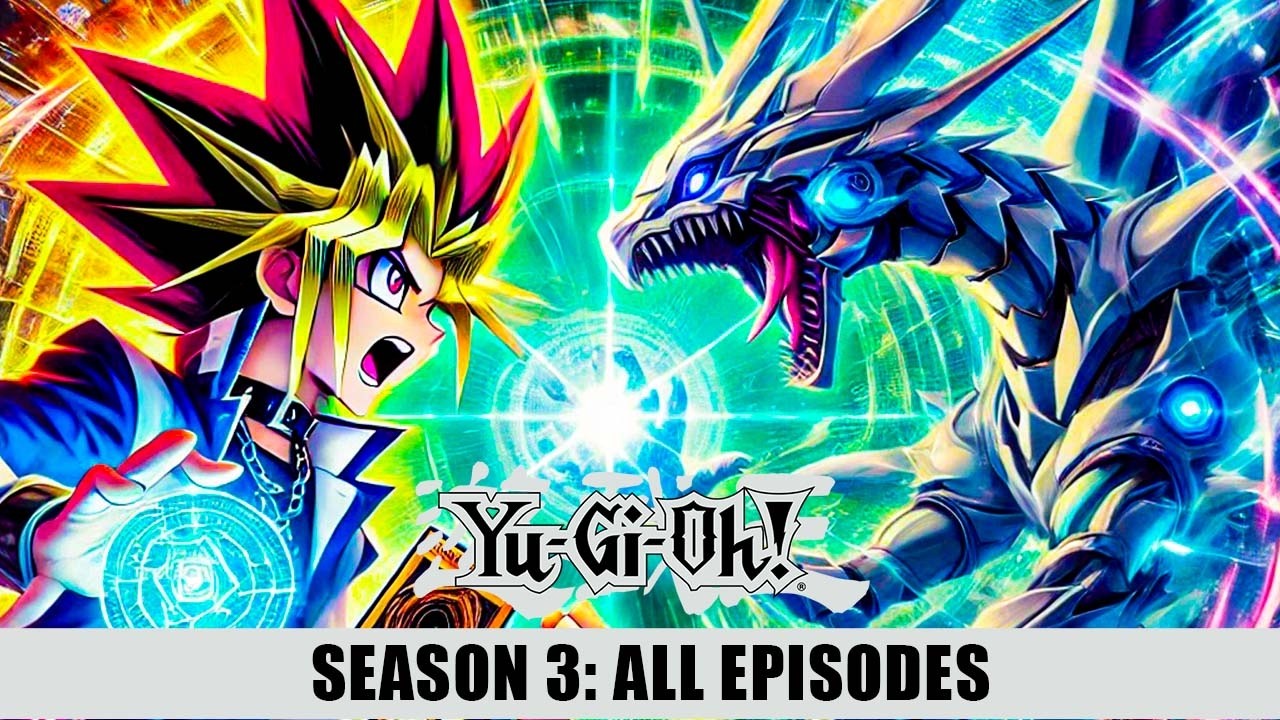 Yu-Gi-Oh Duel Monsters Season 3: All Episodes  | 