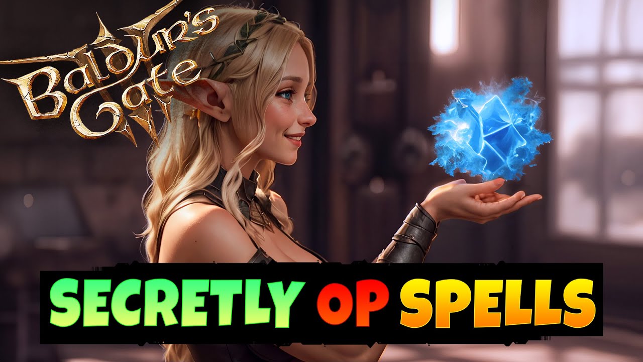 5 Under Appreciated OP Spells In Baldur’s Gate 3