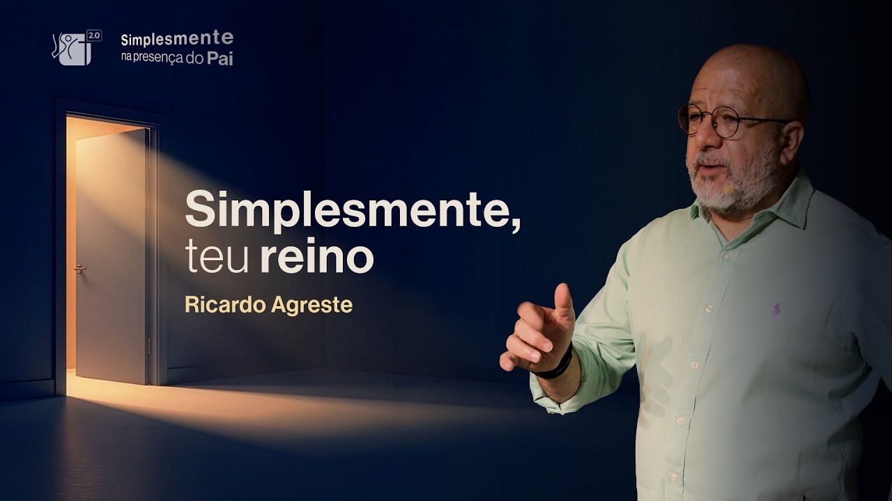 Simplesmente, teu Reino│Ricardo Agreste