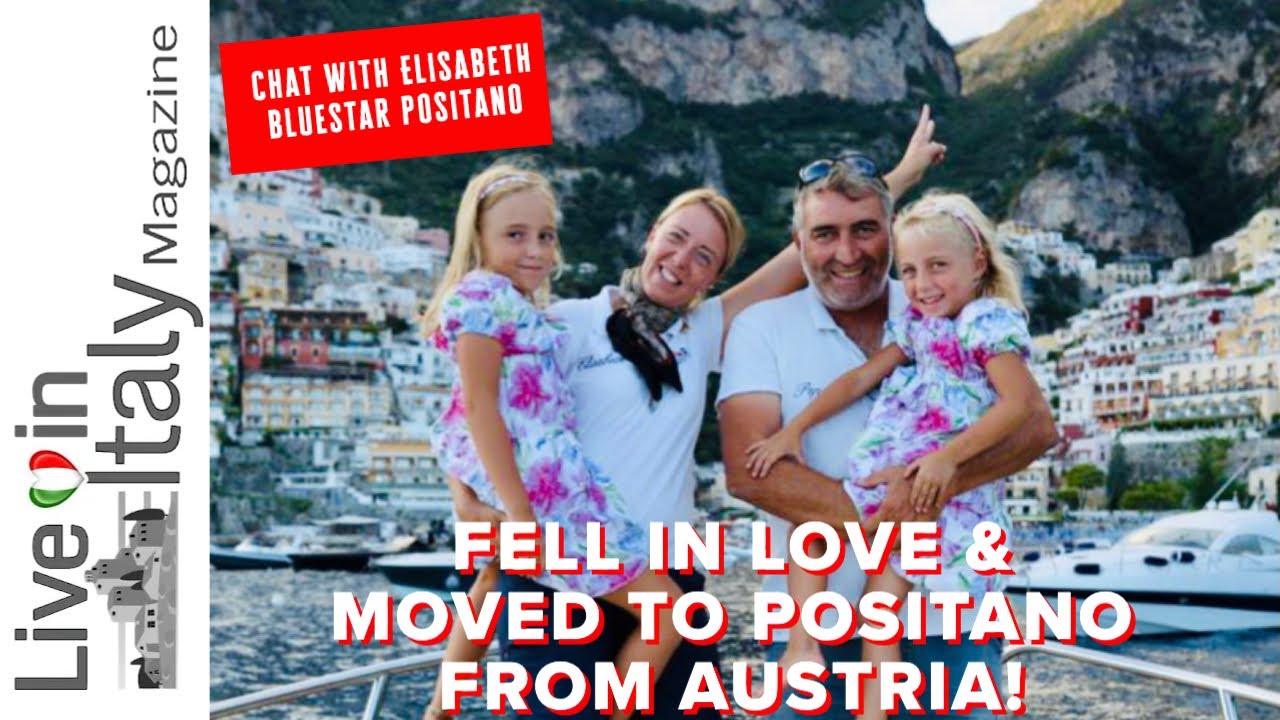 Moved to Italy from Austria for Love! Chat with Elisabeth, Bluestar Positano. | #liveinitaly