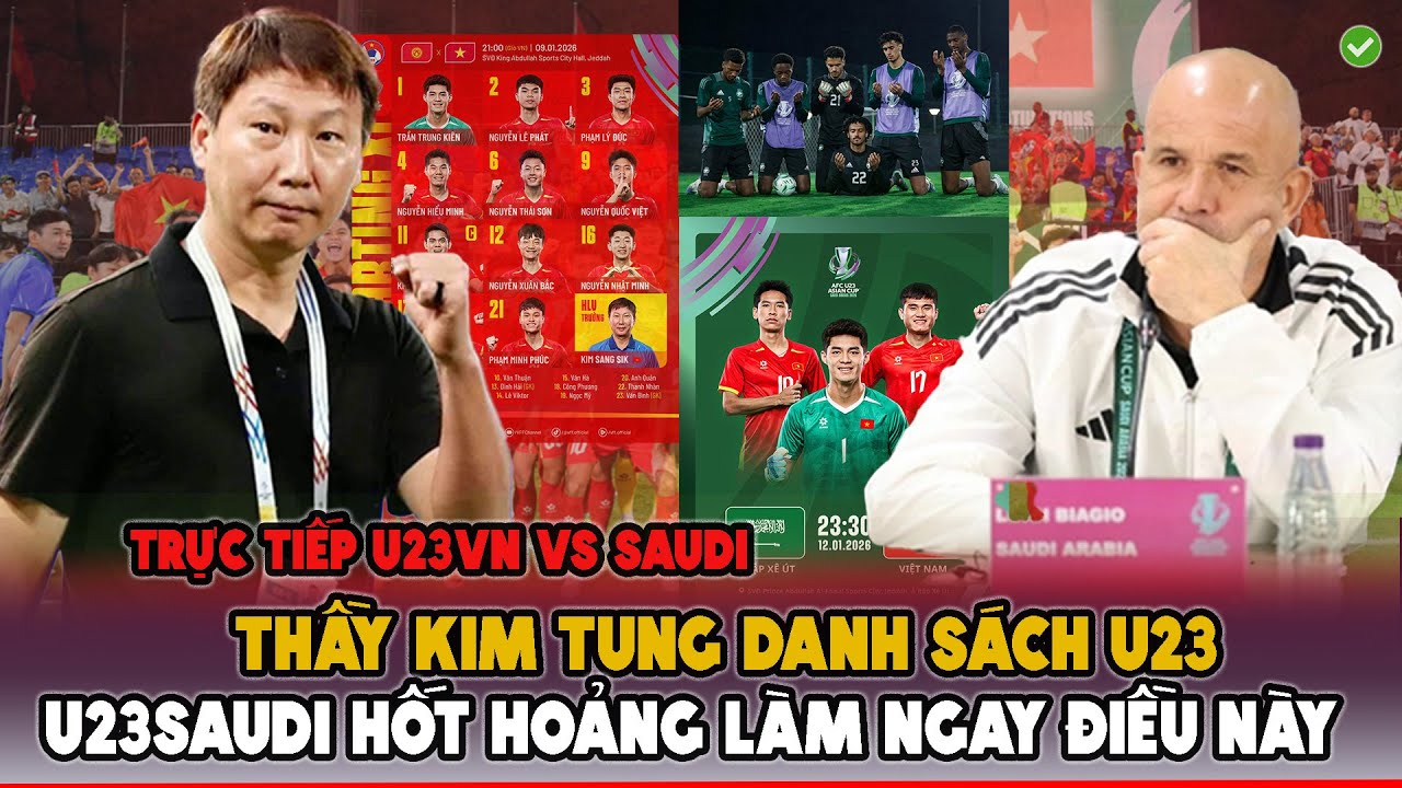 🔴TRỰC TIẾP U23VN vs U23 SAUDI: THẦY KIM TUNG ĐỘI H&Igrave;NH G&Acirc;Y SỐC, CHỦ NH&Agrave; L&Agrave;M ĐIỀU CẢ CH&Acirc;U &Aacute; PHẢN ỨNG!