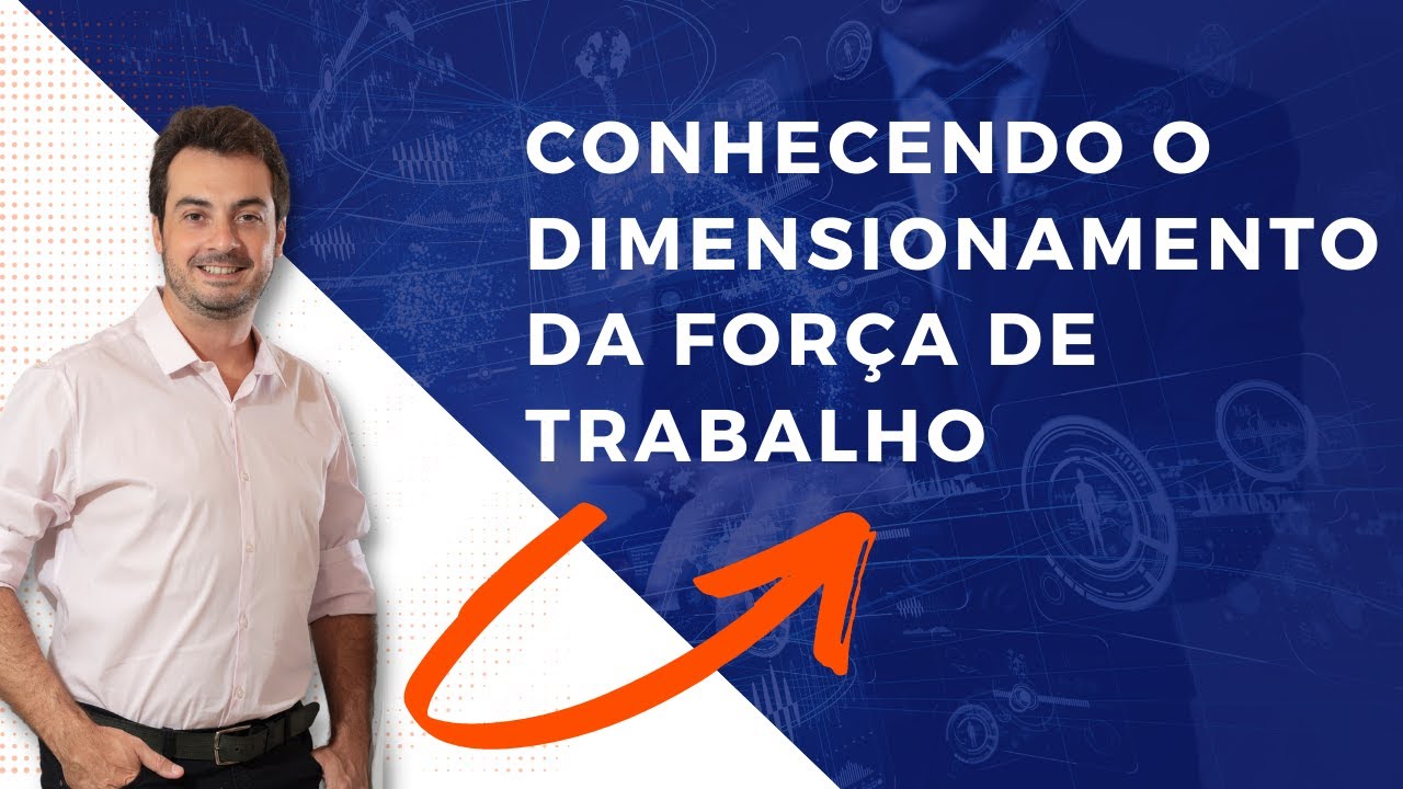 Aula ao Vivo #1 - Conhecendo o dimensionamento da força de trabalho