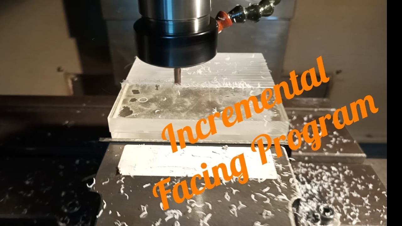 Manual Facing Program CNC VMC | Incremental Facing  Programming