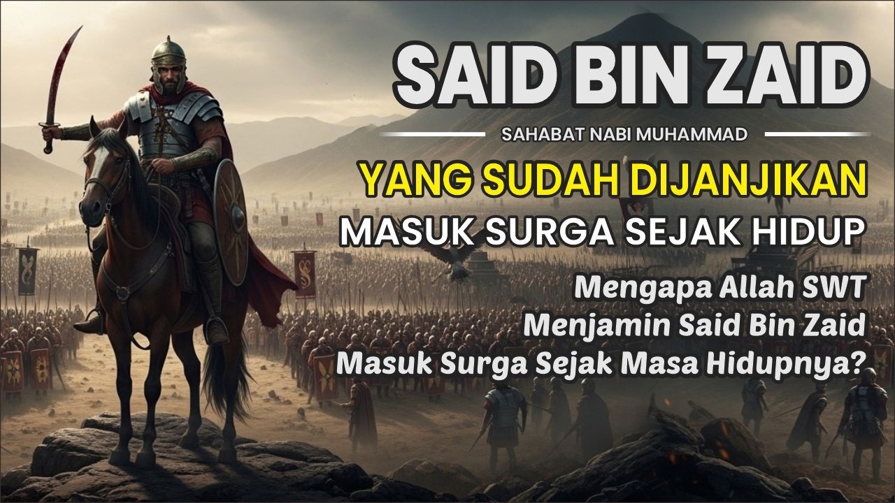 ALLAH Menjanjikan Surga untuknya! Kisah Menakjubkan Sa’id bin Zaid RA!!