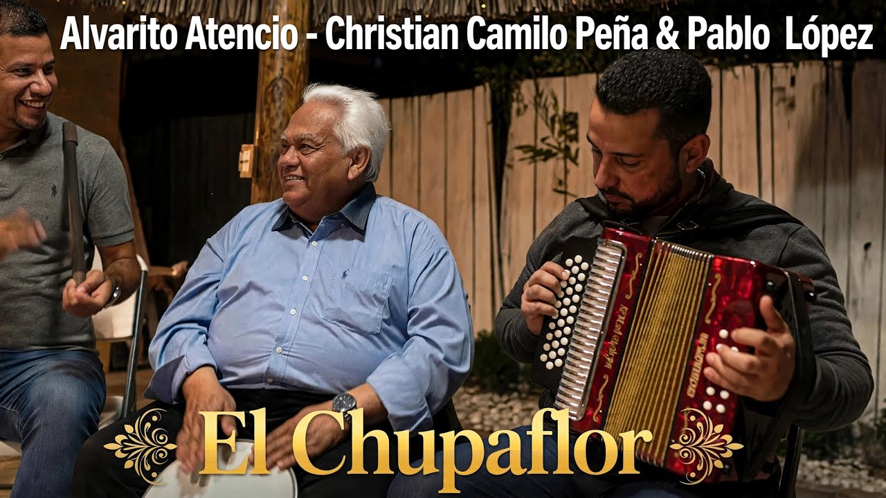Alvaro Atencio  - Christian Camilo Peña - Pablo Lopez - El Chupaflor