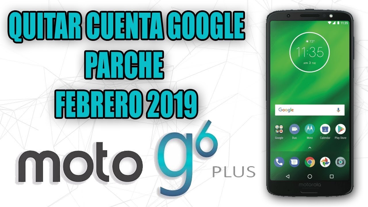 ✅ Como SUPRIMIR cuenta GOOGLE moto G6 PLUS | sin PC | ANDROID 9 | parche 2020