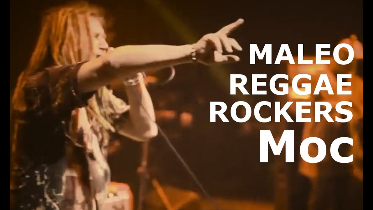 Maleo Reggae Rockers - Moc (Official video)