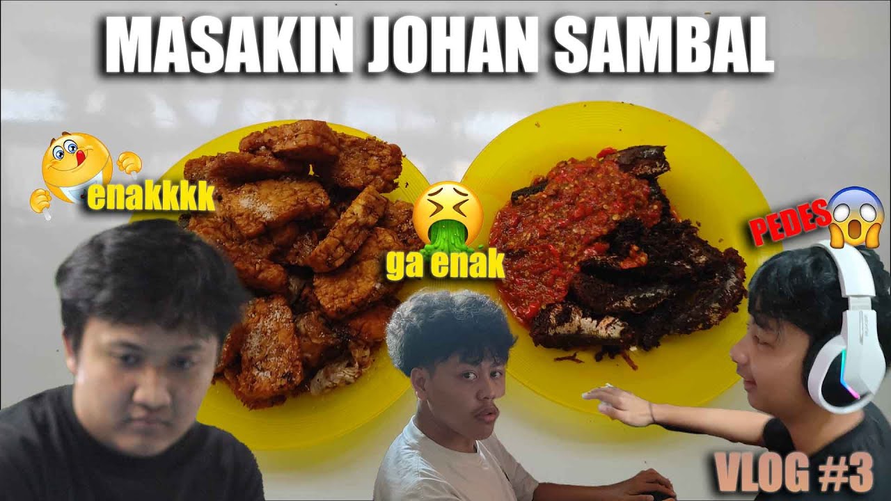 MASAKIN JOHAN & ANAK ANAK GH | VLOG # 3