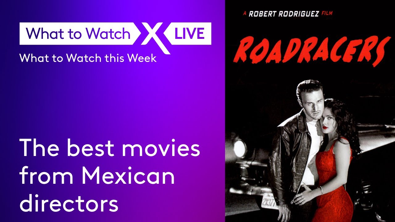 The best movies from Mexican directors