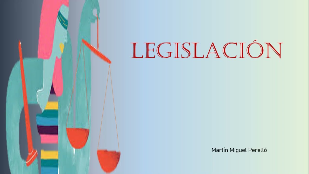 Conceptos de legislaci&oacute;n