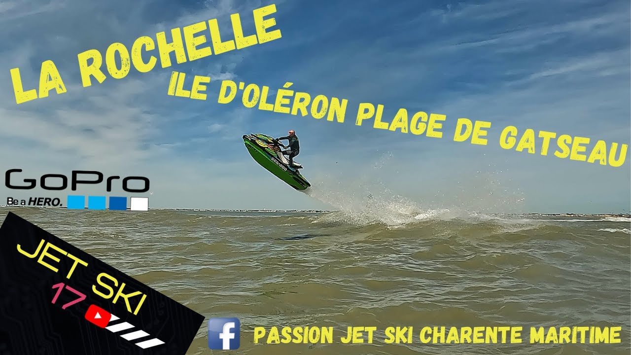 Jet Ski : La Rochelle - Plage de Gatseau Ile d'Oléron