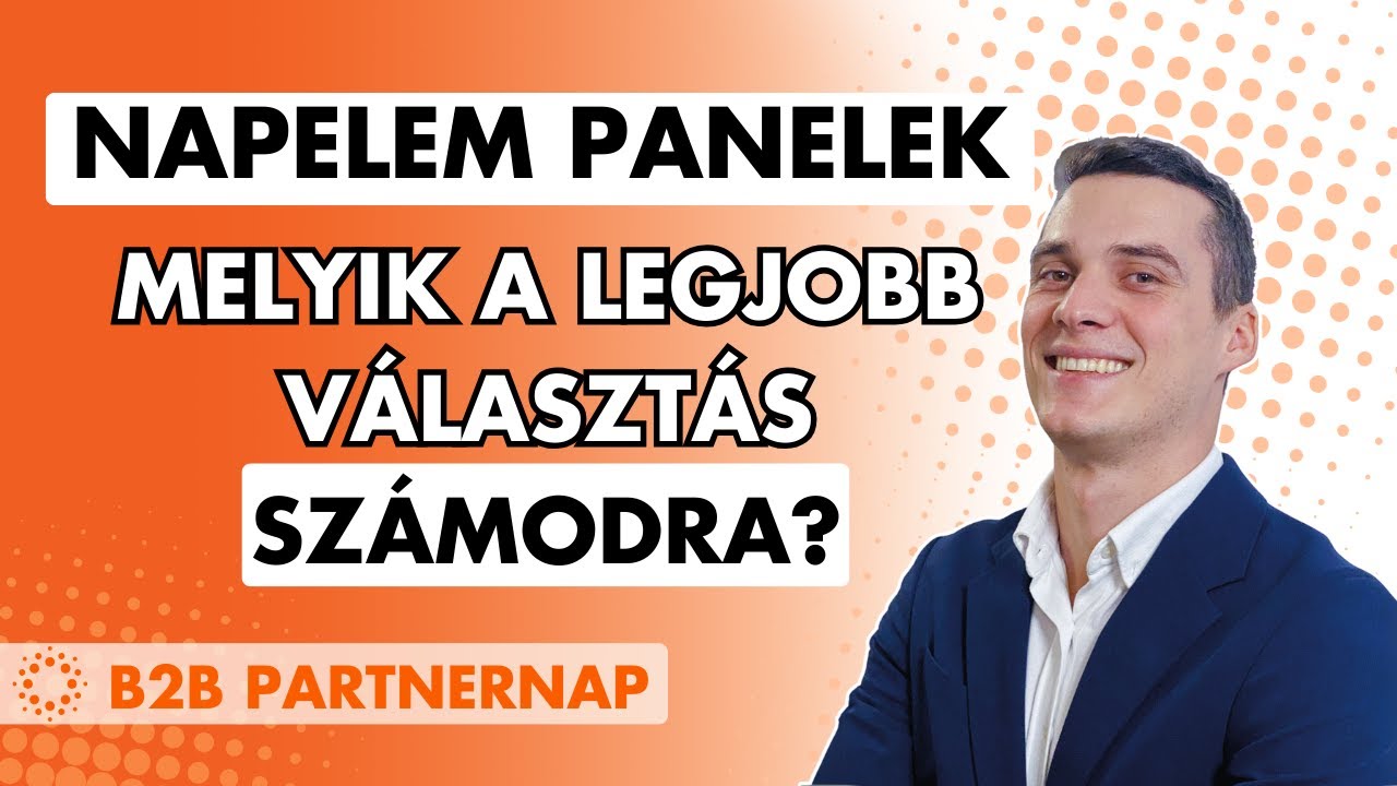 Napelem panelek (PV modul) &ndash; Melyik a legjobb v&aacute;laszt&aacute;s sz&aacute;modra?