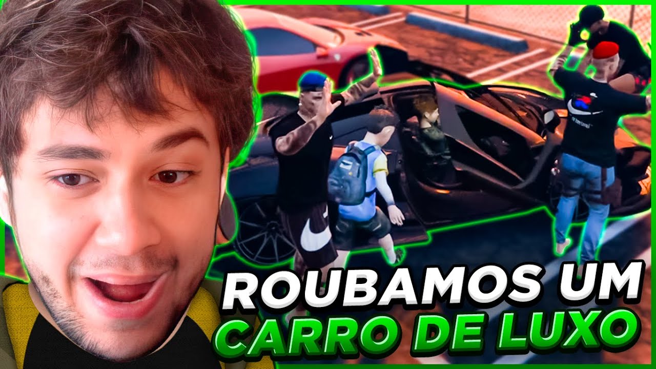 ROUBAMOS O CARRO MAIS CARO DO SERVIDOR! - GTA RP