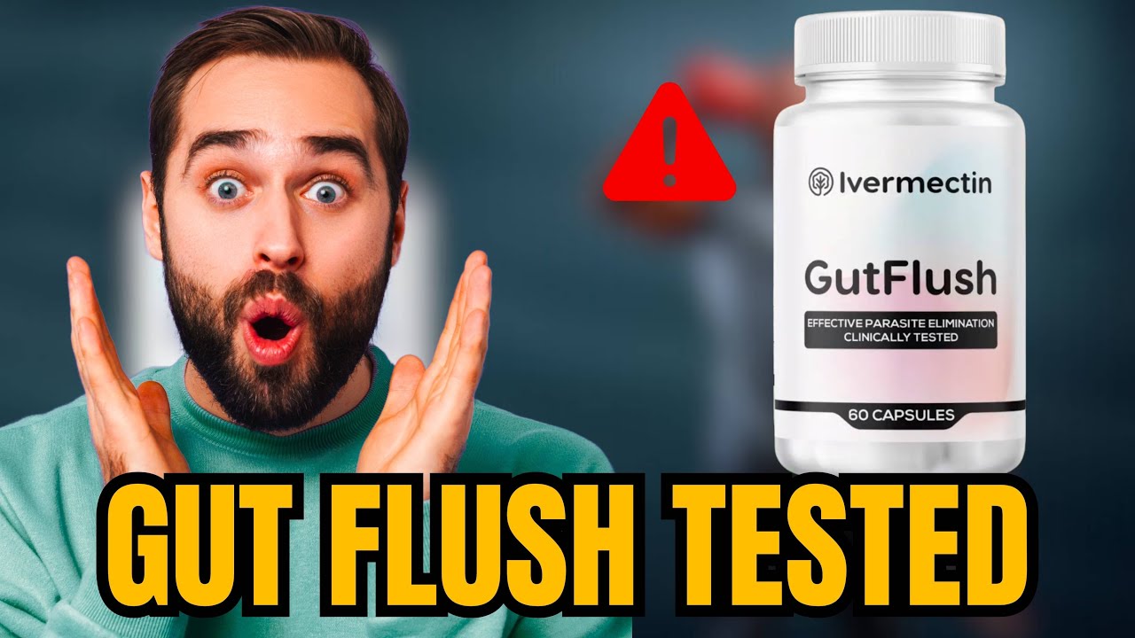 Отзывы о препарате Gut Flush Ivermectin &mdash; (Действительно ли GutFlush эффективен или это обман?)