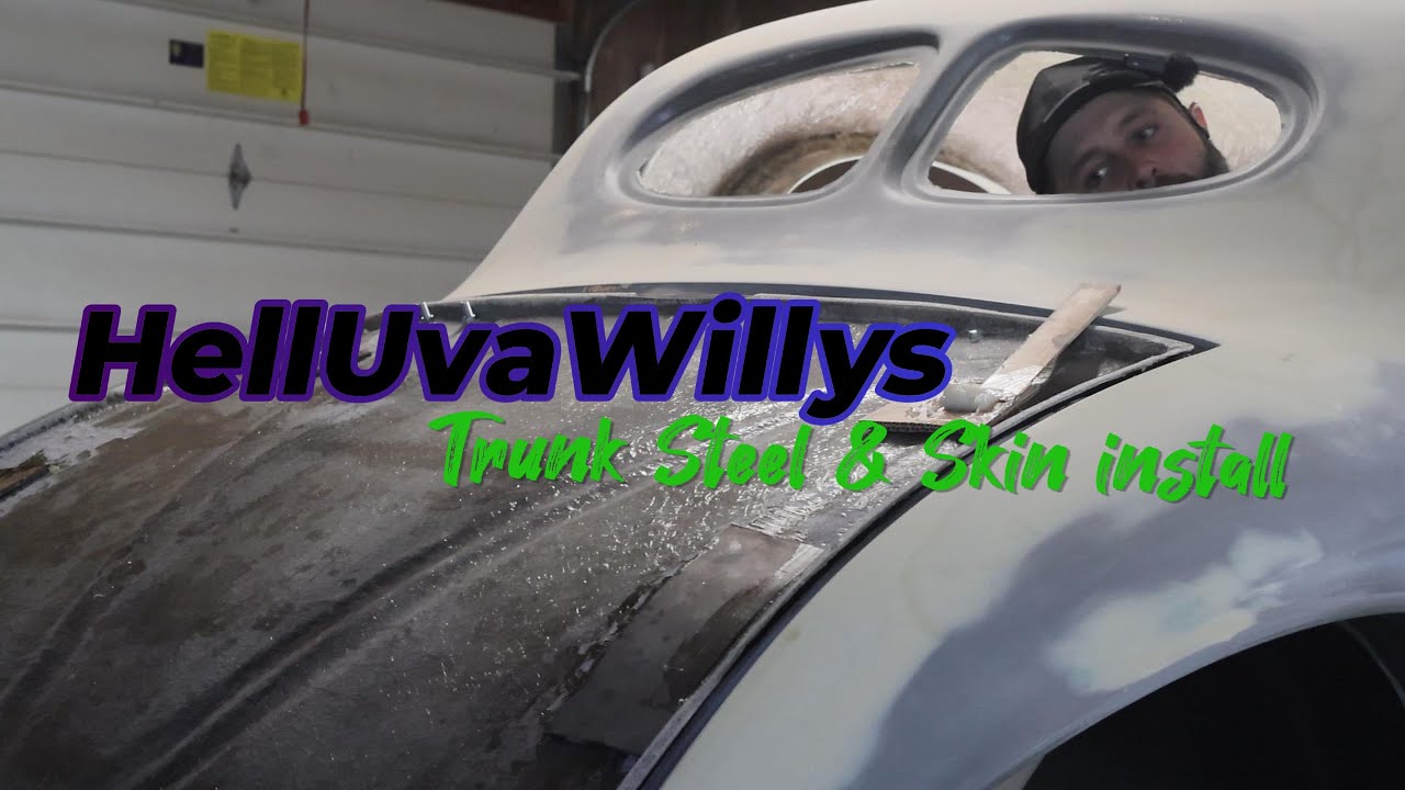 Installing the trunk steel reinforcement and skin on the HellUvaWillys build. Part 10 (Long)