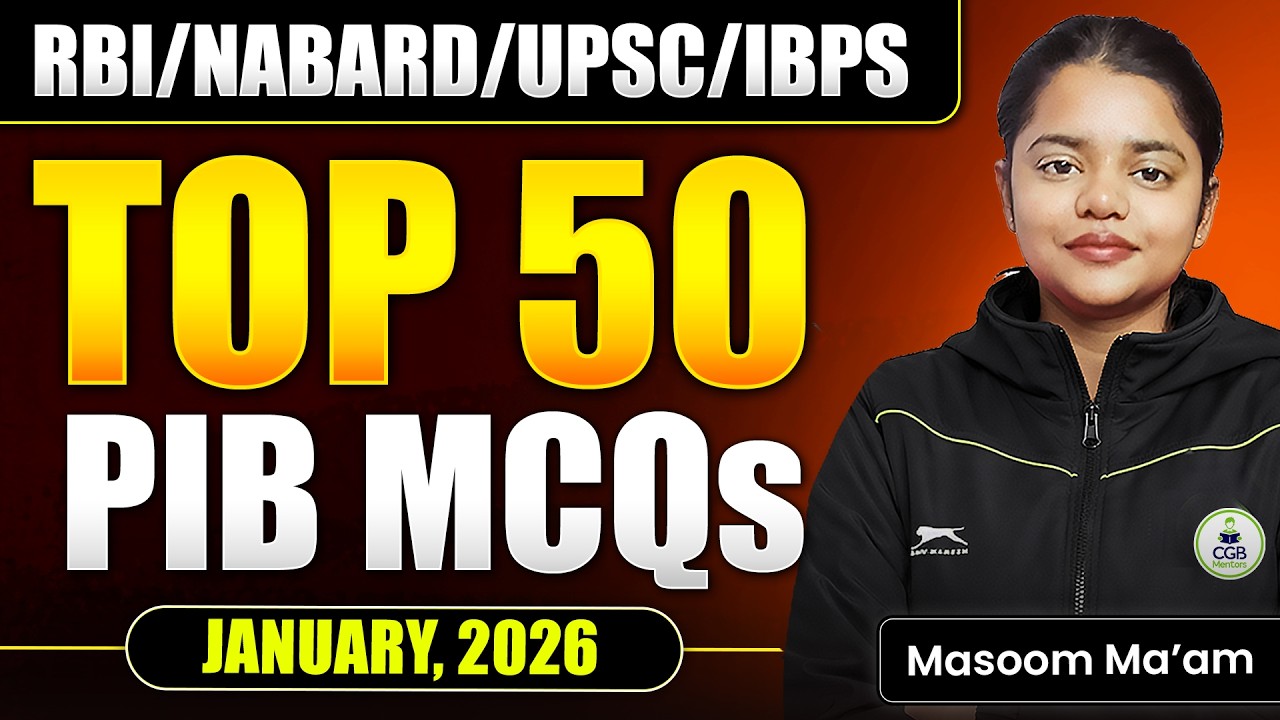 PIB January 2026 MCQs | PIB TOP 50 January MCQs |RBI Grade B 2026 | NABARD | IRDAI | IFSCA | IBPS