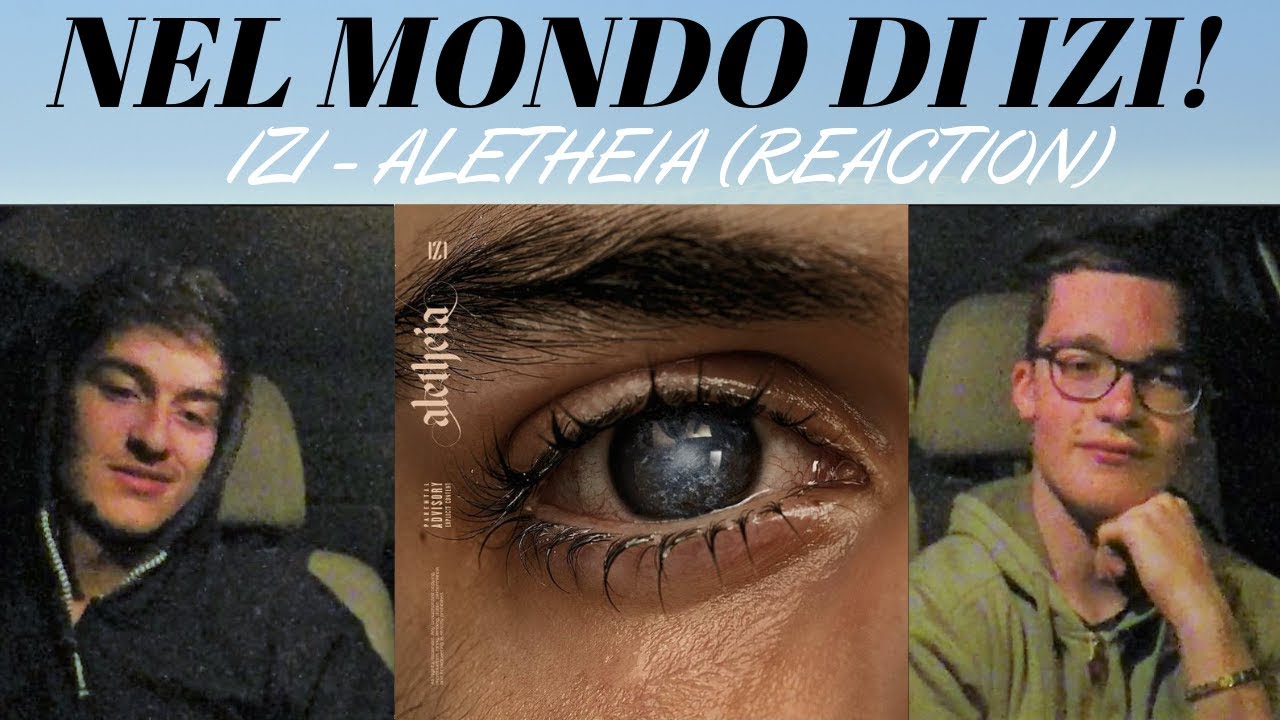 IZI - ALETHEIA  (Full Album REACTION) [PARTE 2]