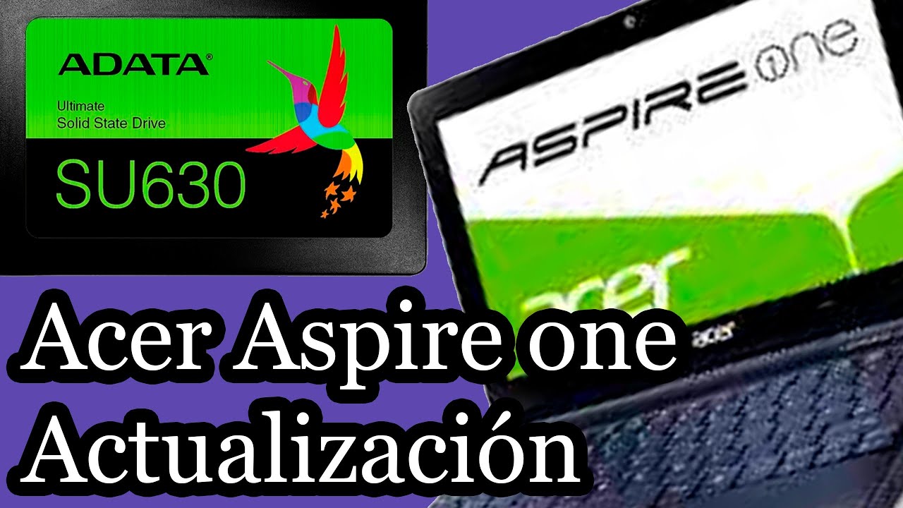 Actualización SSD Acer Aspire one