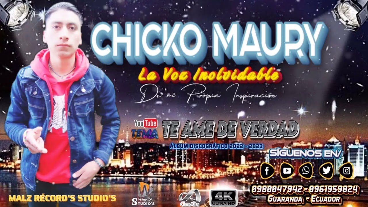 Chikco Maury| La Voz Inolvidable  |Te Ame de Verdad Audio  HQ 2022