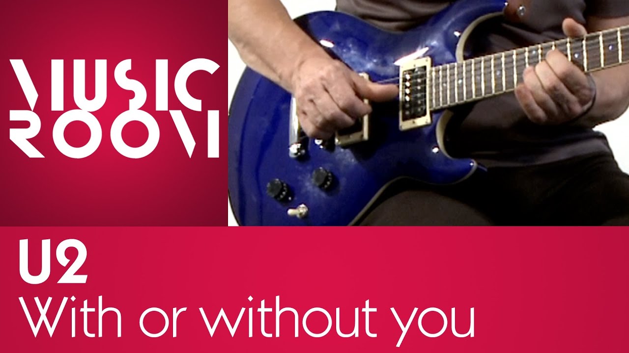 With or without you - U2 - Tutorial di chitarra - Music Room