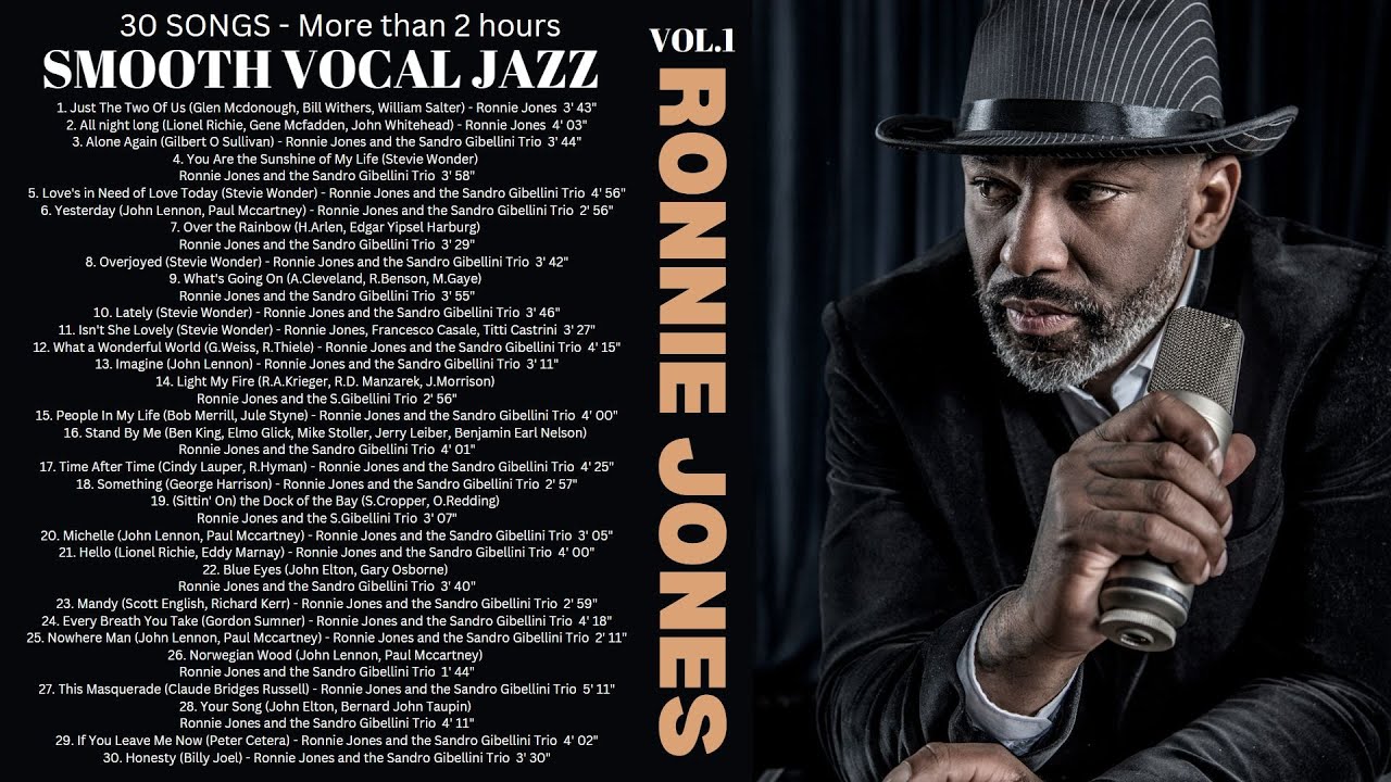 30 great Songs of Smooth Vocal Jazz - Ronnie Jones [Smooth Jazz, Vintage Jazz]
