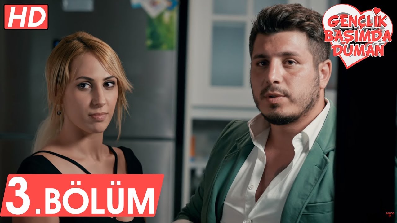 Gençlik Başımda Duman - 3. Bölüm Tek Parça | FULL HD