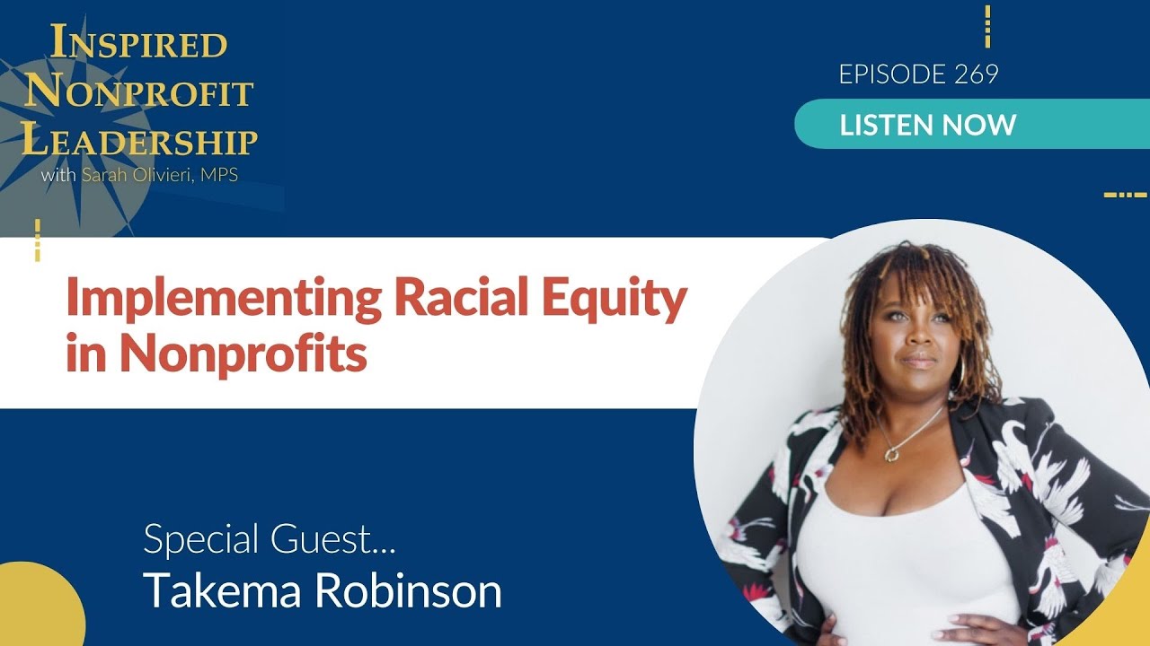269: Implementing Racial Equity in Nonprofits with Takema Robinson