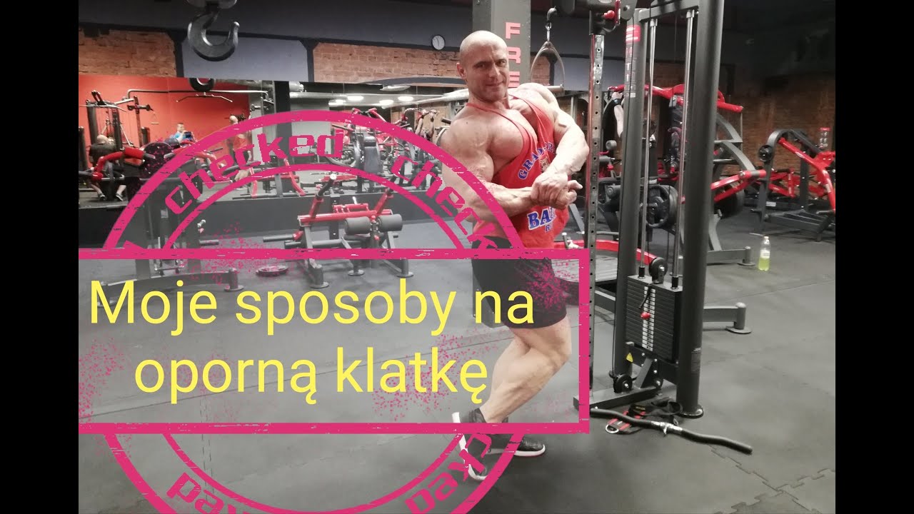 Kilka sposobów na oporną klatkę