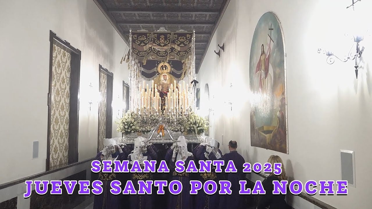 SEMANA SANTA 2025 - JUEVES SANTO POR LA NOCHE - JESUISTAS