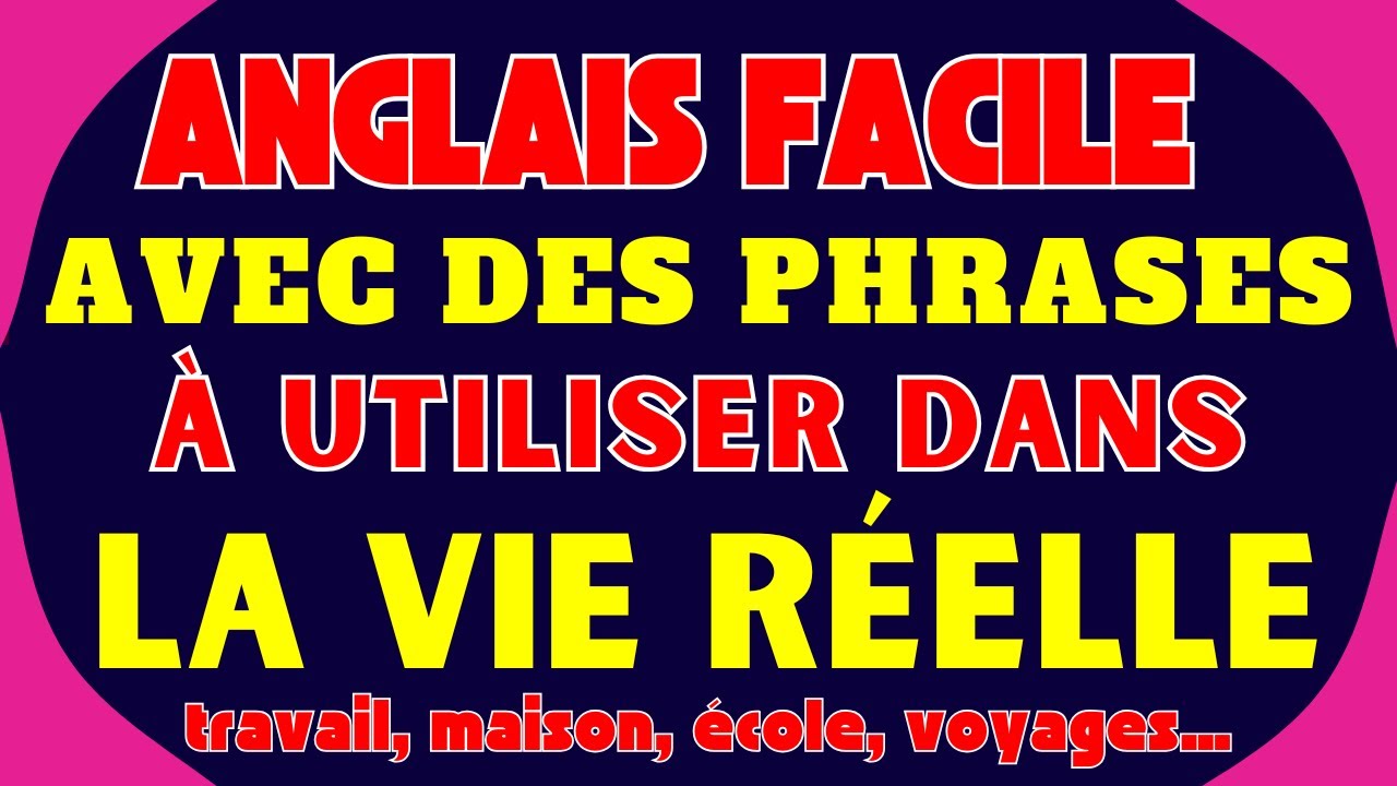 🗣️ ANGLAIS FACILE AVEC DES PHRASES UTILES DU QUOTIDIEN 🚀