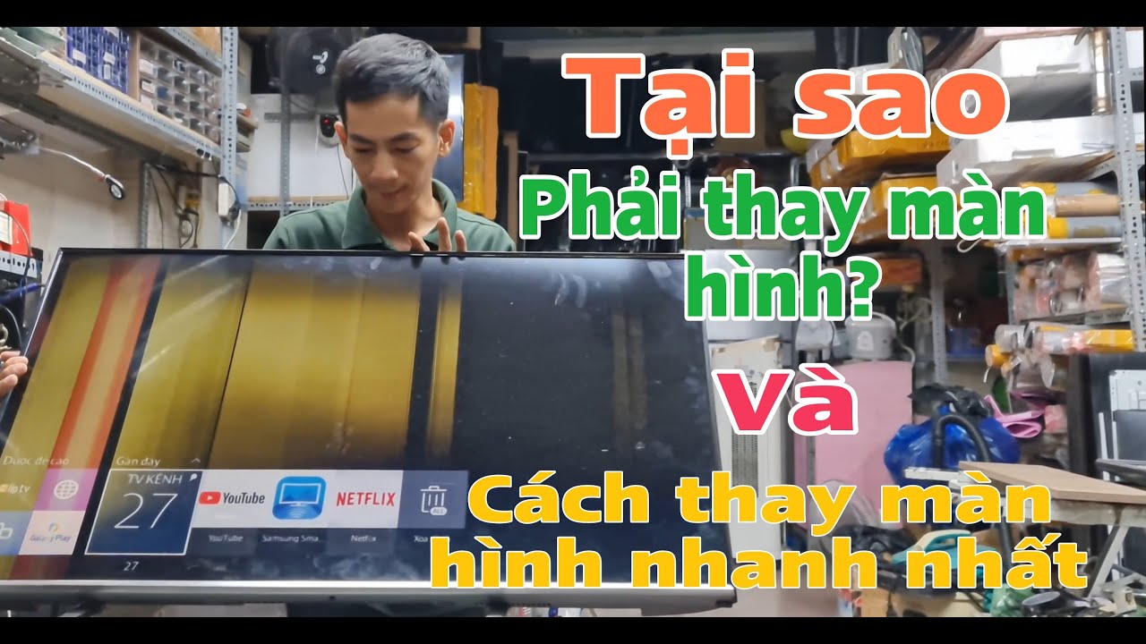 Cách thay màn hình tivi sam sung 43J5520 áp dụng cho các bạn thợ mới bước vào nghề #cuongsuativi