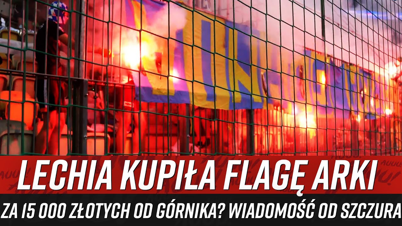 Lechia kupiła flagę Arki za 15 000 złotych od G&oacute;rnika? Wiadomość od Szczura (25.08.2025)
