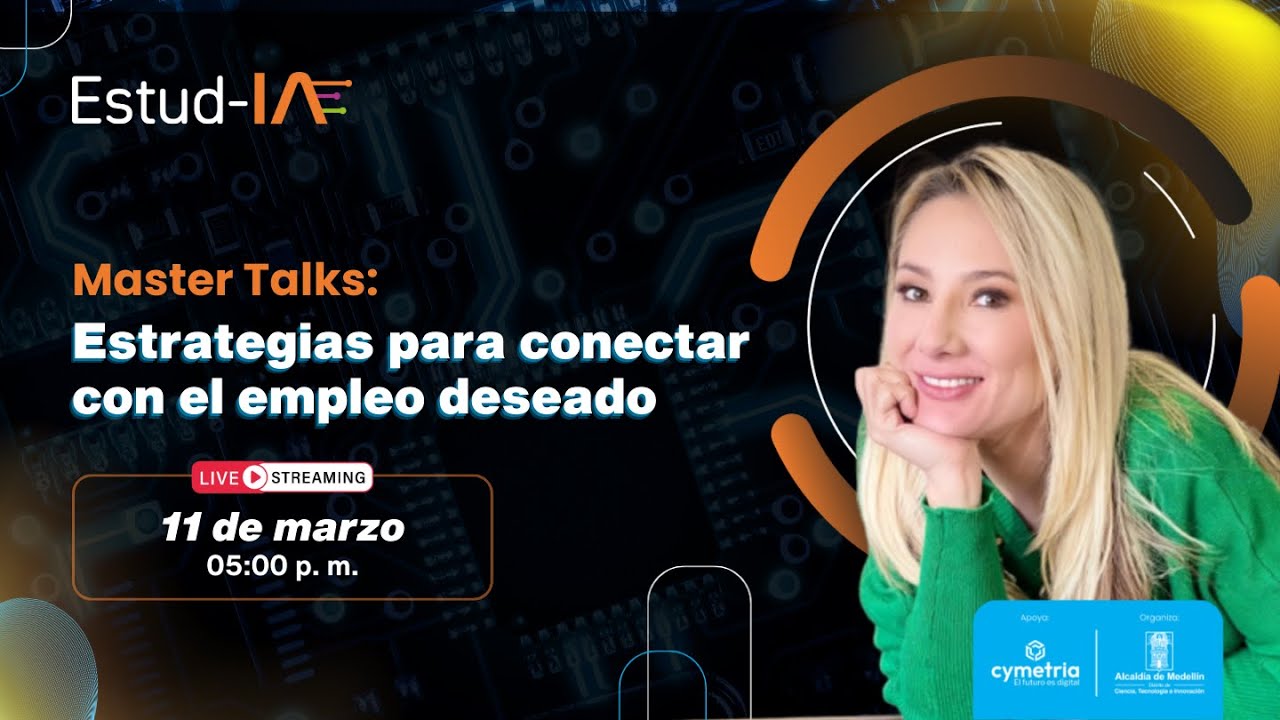Estrategias para conectar con el empleo deseado - MASTER TALKS