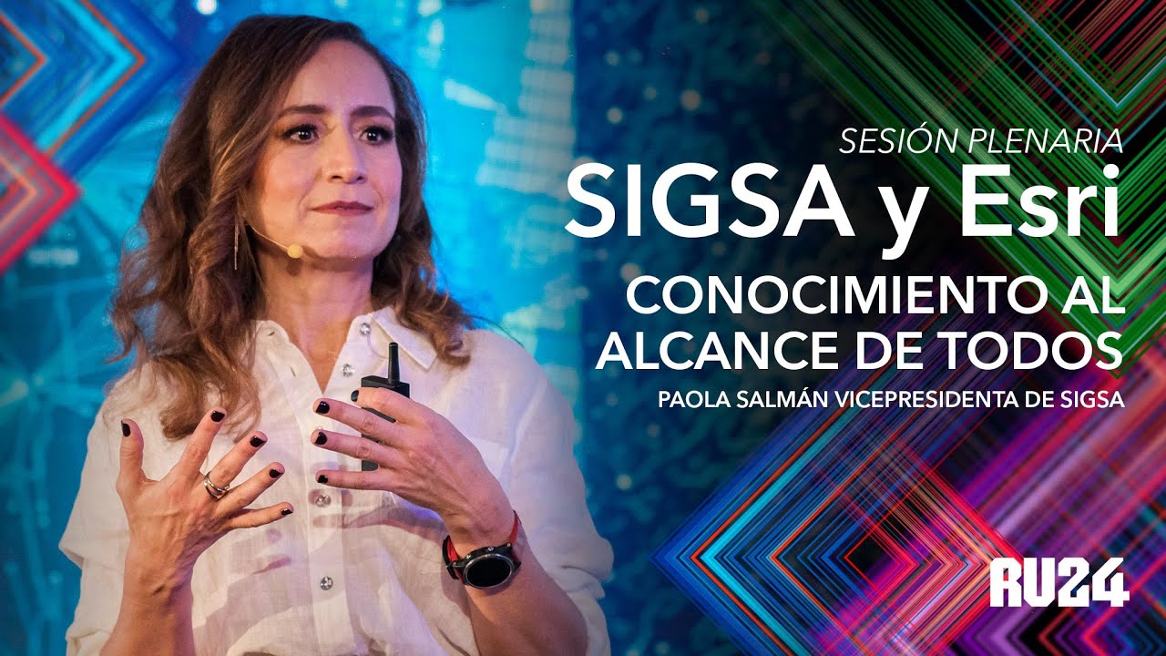 SIGSA y Esri: Conocimiento al alcance de todos | Casos de éxito: MAXAR y JCDecaux México | RU2024