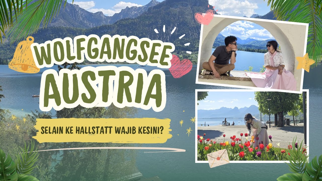 St.Gilgen & St.Wolfgang Markt - Austria | Selain ke Hallstatt WAJIB kesini?? 😱