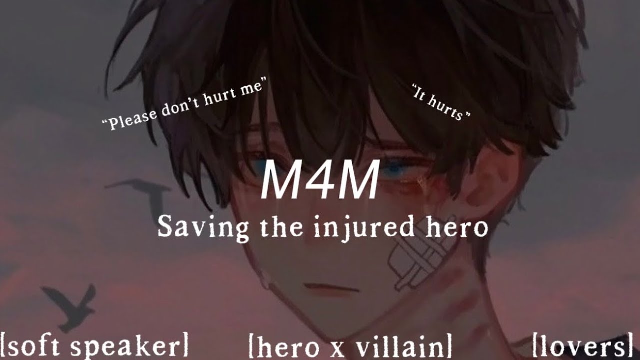 [M4M] saving the injured hero [enemies to lovers] [femboy] 