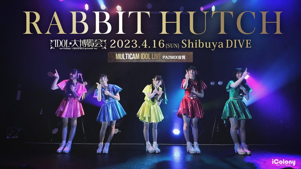RABBIT HUTCH [ 2023.04.16 ＠ 渋谷DIVE ]
