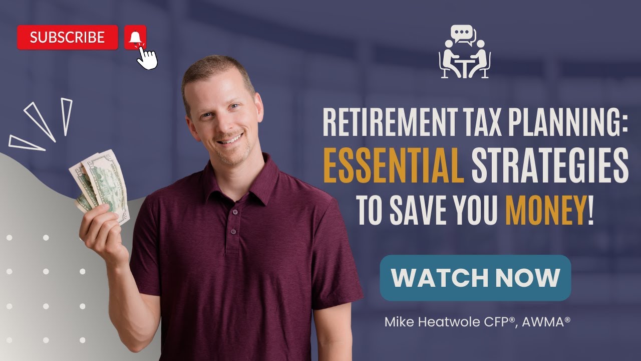 Retirement Tax Planning:  Essential Strategies to Save You Money!