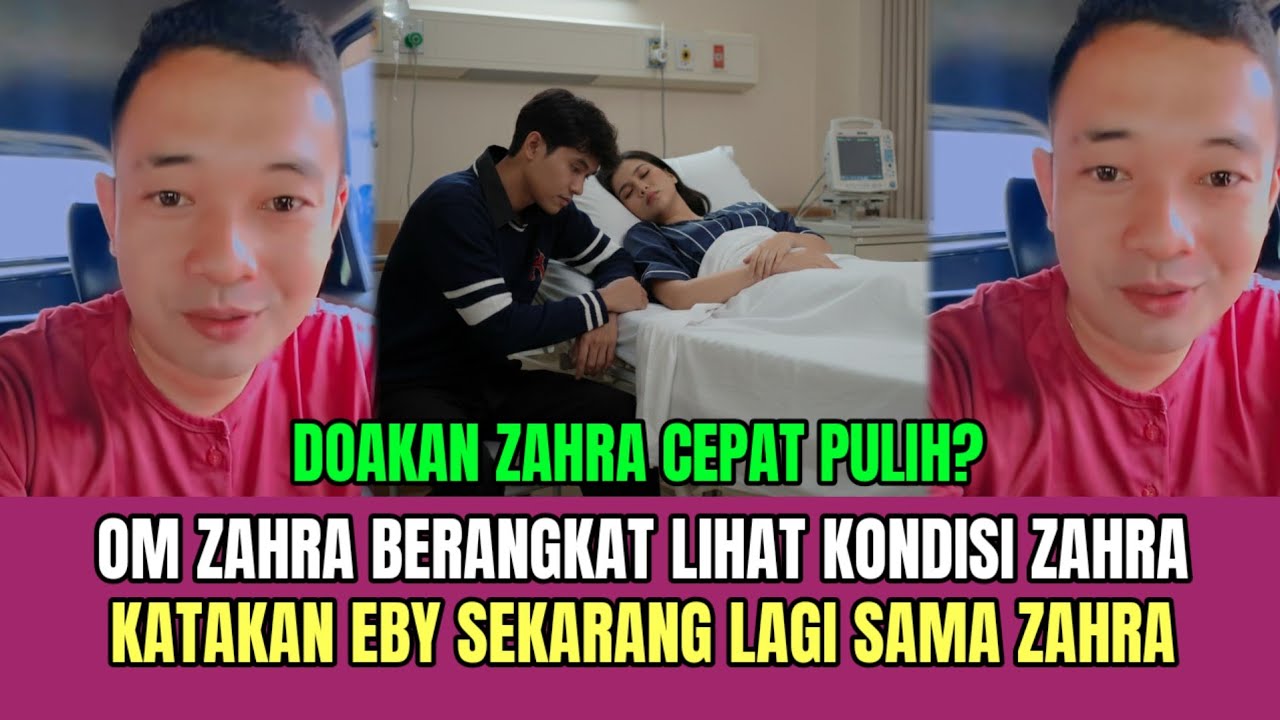 HEBOH! Om Zahra Berangkat Lihat Kondisi Zahra, Katakan Eby Sekarang Lagi Sama Zahra!