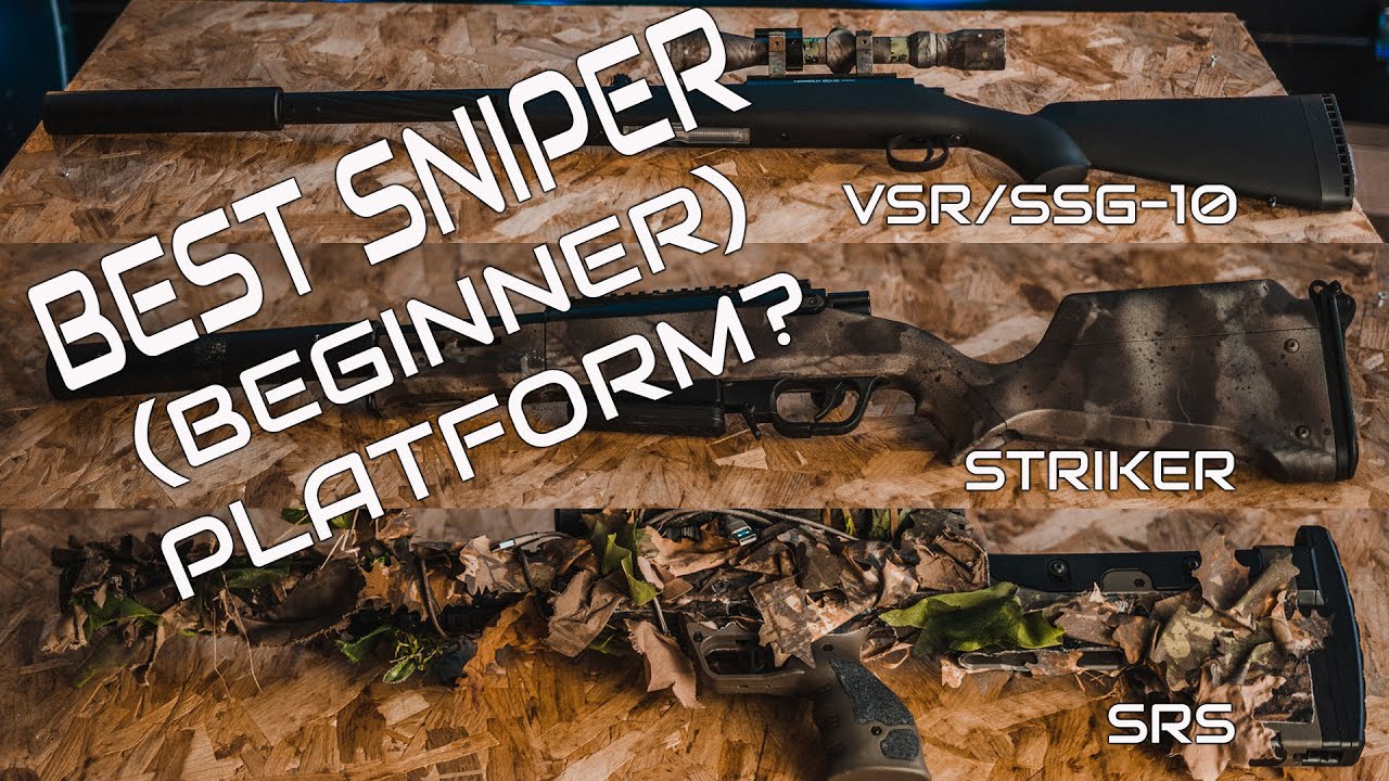 Beginner Sniper Guide SRS, Striker, VSR/SSG10