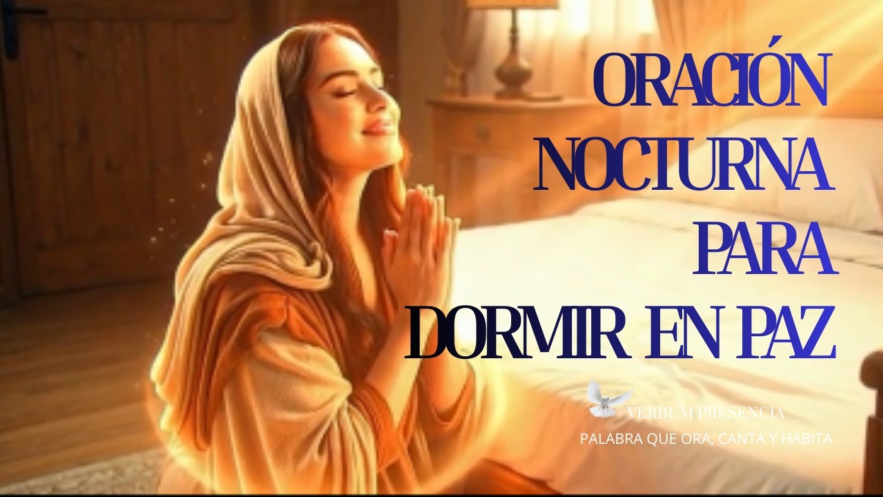 Oración Nocturna para Dormir en Paz | Descansa Seguro en Dios