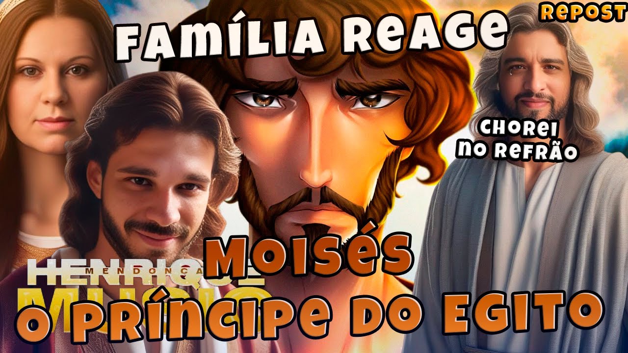 [REPOST] Família Reage | Moisés (Êxodo) - 
