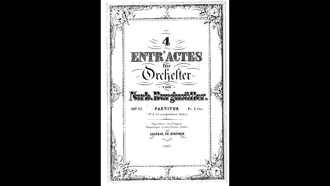 Norbert Burgmüller - 4 Entr'actes, Op.17
